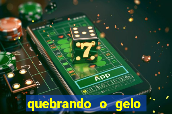 quebrando o gelo pdf download